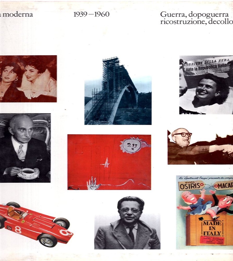 Italia moderna. Vol.III: Guerra, dopoguerra, ricostruzione, decollo (1939-1960).