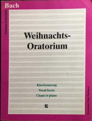 K2005. Weihnachts-Oratorium. Chant et piano.