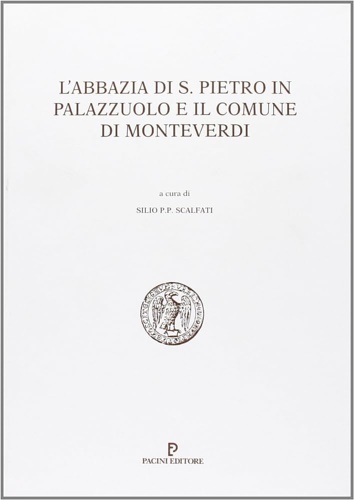 L' abbazia di S. Pietro in Palazzuolo e il comune …