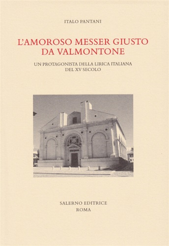 L'amoroso messer Giusto da Valmontone. Un protagonista della lirica italiana …