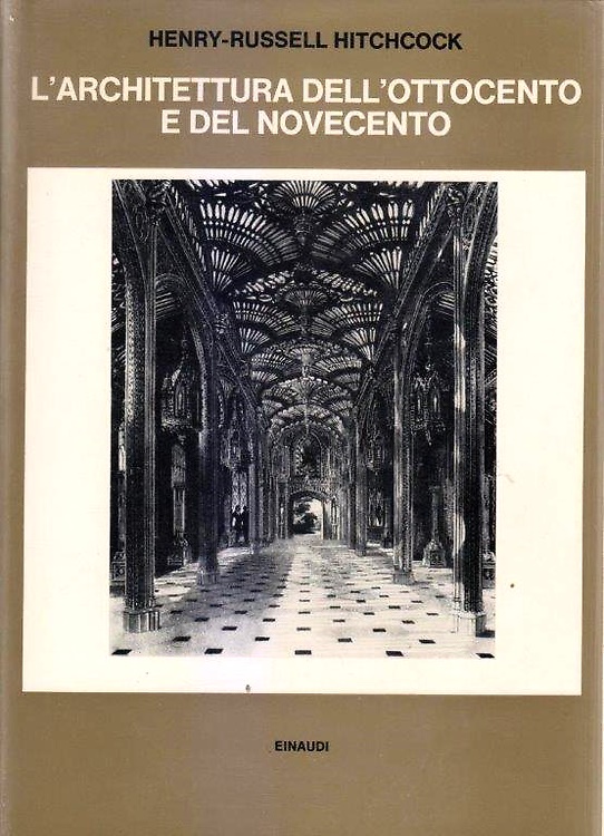 L'Architettura dell'Ottocento e del Novecento.