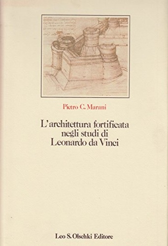 L'architettura fortificata negli studi di Leonardo da Vinci.