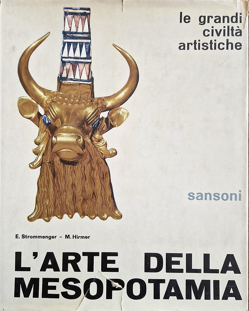 L'arte della Mesopotamia dal 5000 a.C. ad Alessandro Magno.