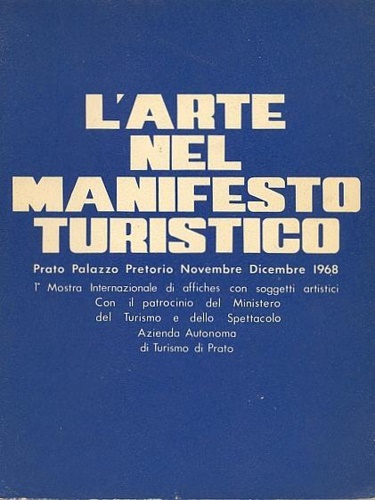 L'arte nel manifesto turistico. Prima Mostra Internazionale di affiches con …