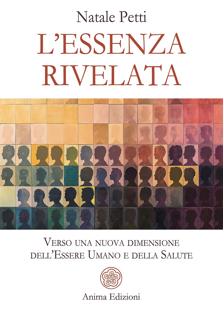 L'essenza rivelata. Verso una nuova dimensione dell'essere umano e della …