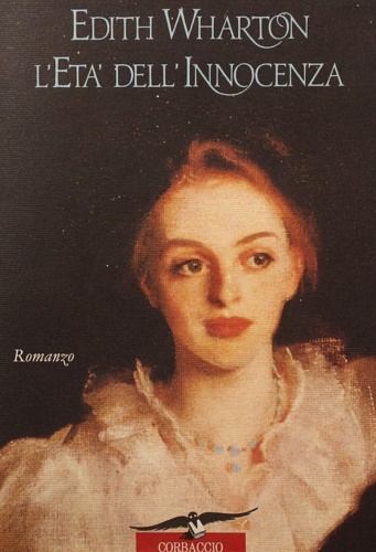 L'età dell'innocenza. Romanzo.