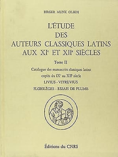 L'Etude des auteurs classiques latins aux XIe et XIIe siècles. …