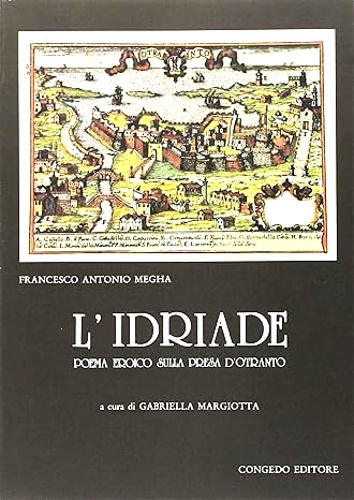 L'idriade. Poema eroico sulla presa d'Otranto.