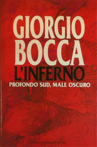 L'Inferno. Profondo Sud, male oscuro.