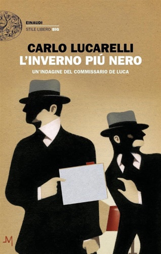 L'inverno più nero. Un'indagine del commissario De Luca.