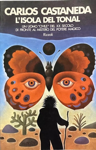 L'Isola del Tonal. Un uomo civile del XX secolo di …