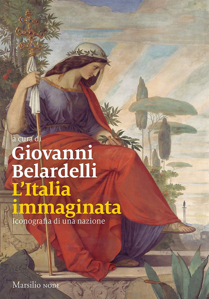 L'Italia immaginata. Iconografia di una nazione.