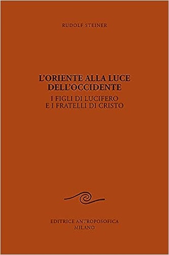 L'Oriente alla luce del'Occidente. I figli di Lucifero a i …