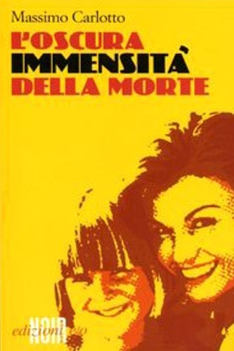 L'oscura immensità della morte.