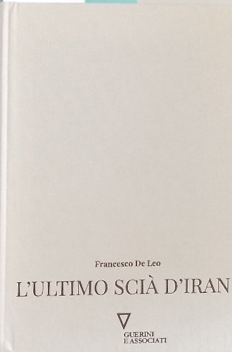 L'ultimo Scià d'Iran.
