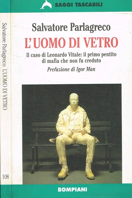 L'uomo di vetro.