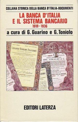La banca d'Italia e il sistema bancario. 1919-1936.