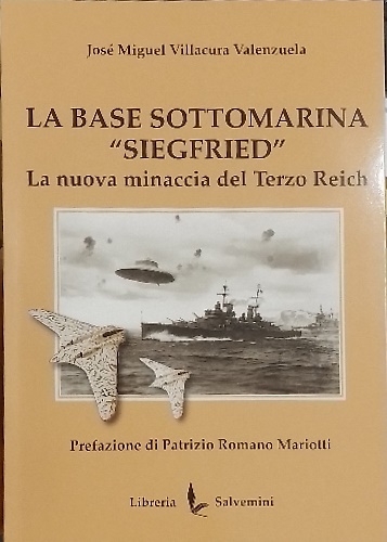 La base sottomarina Siegfried. La nuova minaccia del Terzo Reich.