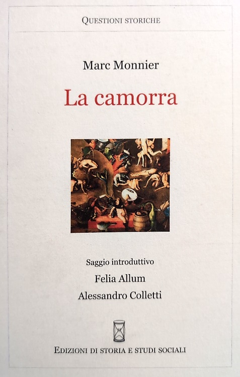La camorra. Notizie storiche raccolte e documentate.