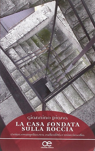 La casa fondata sulla roccia.