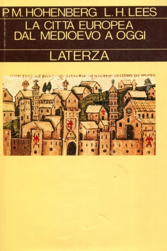 La città europea dal Medioevo a oggi.