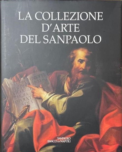 La Collezione d'Arte del Sanpaolo Banco di Napoli.
