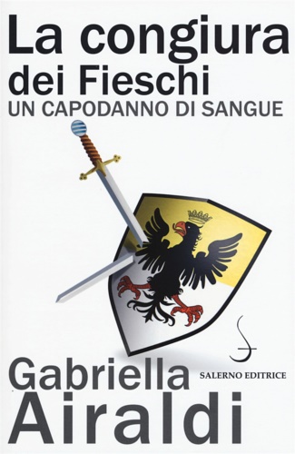 La congiura dei Fieschi. Un capodanno di sangue.