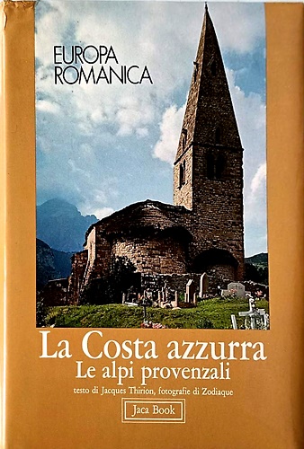 La Costa Azzurra, le Alpi Provenzali.