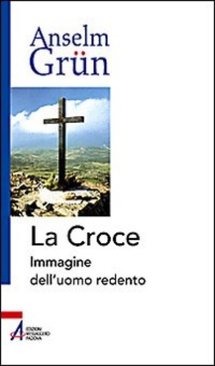 La croce. Immagine dell'uomo redento.