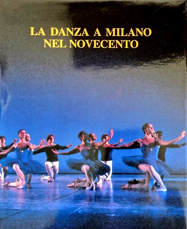 La danza a Milano nel Novecento.