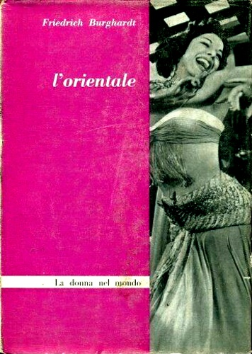 La donna orientale. con 18 illustrazioni.