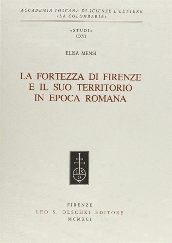 La Fortezza di Firenze e il suo territorio in epoca …