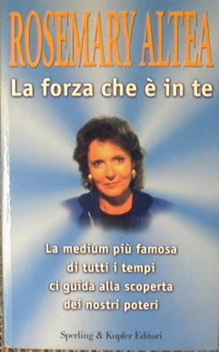 La forza che è in te.