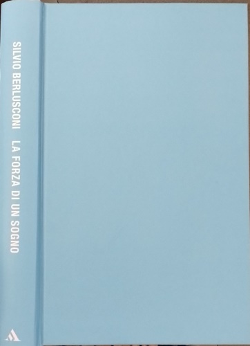 La forza di un sogno.