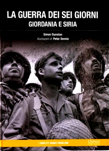 La guerra dei sei giorni. Giordania e Siria.