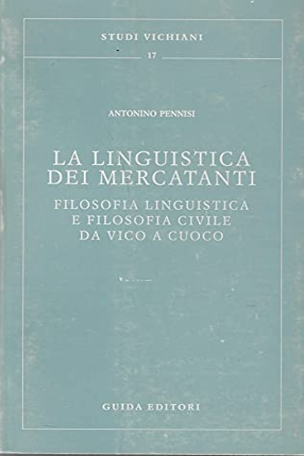 La linguistica dei mercatanti. Filosofia linguistica e filosofia civile da …