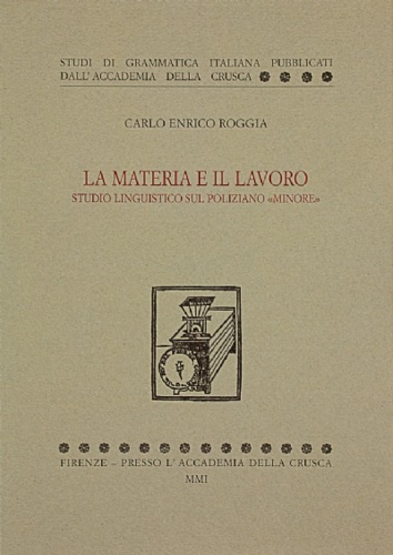 La materia e il lavoro. Analisi linguistica del Poliziano "minore".