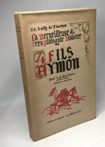 La merveilleuse et tres plaisante histoire des quatre fils Aymon …