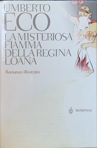 La misteriosa fiamma della regina Loana. Romanzo illustrato.