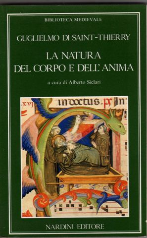 La natura del corpo e dell'anima. De natura corporis et …