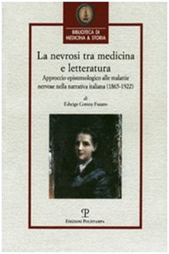 La nevrosi tra medicina e letteratura. Approccio epistemologico alle malattie …