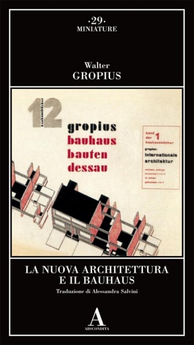La nuova architettura e il Bauhaus.