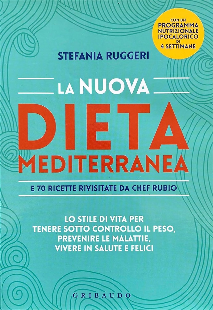 La nuova dieta mediterranea e 70 ricette rivisitate da chef …