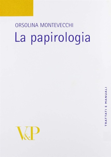 La papirologia.