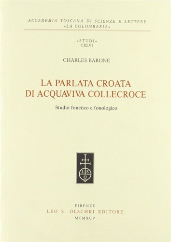 La parlata croata di Acquaviva Collecroce. Studio fonetico e fonologico.