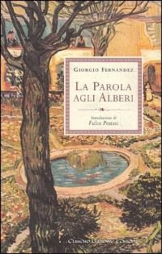 La parola agli alberi.