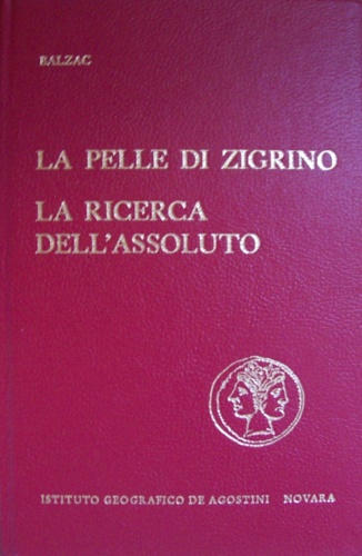 La pelle di zigrino. La ricerca dell'assoluto.