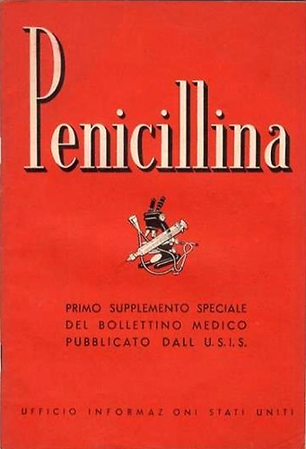 La Penicillina. Primo supplemento speciale del bollettino di medico pubblicato …