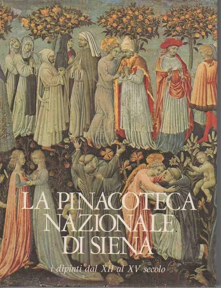 La Pinacoteca Nazionale di Siena. I dipinti dal XII al …