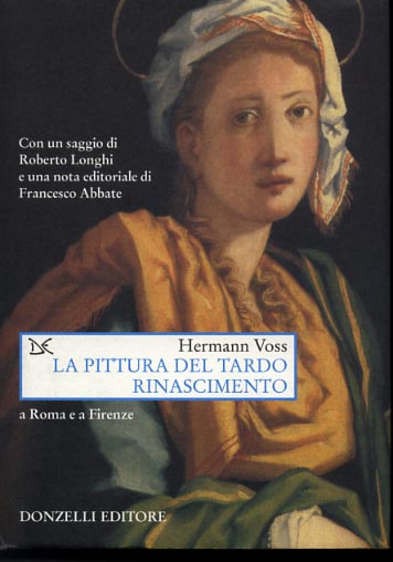La pittura del tardo Rinascimento a Roma e a Firenze.